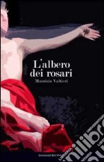 L'albero dei rosari libro