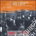 Lou carlevè dou lieut. Un carnevale alpino in bassa Val di Susa. Ediz. multilingue libro