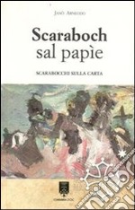 Scaraboch sal papìe-Scarabocchi sulla carta libro