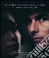 La scrittura dello sguardo. Il cinema di Brian De Palma libro