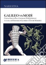 Galileo vs Modì. L'eterna lotta tra Pisa e Livorno in 20 derby letterari libro