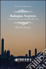 Bologna segreta libro