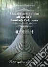 Viaggio introduttivo all'opera di Santiago Calatrava. L'architettura, sintesi di tutte le arti libro