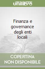 Finanza e governance degli enti locali libro