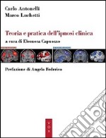 Teoria e pratica dell'ipnosi clinica libro