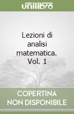 Lezioni di analisi matematica. Vol. 1