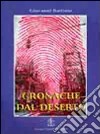 Cronache dal deserto. Racconti e liriche libro