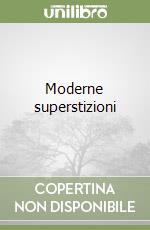 Moderne superstizioni libro