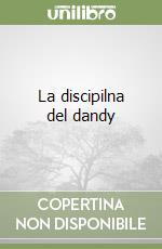 La discipilna del dandy