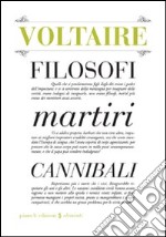 Filosofi martiri cannibali libro