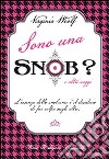 Sono una snob? e altri saggi libro