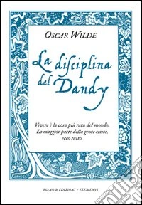 La disciplina del dandy