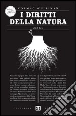 I diritti della natura. Wild law libro