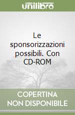 Le sponsorizzazioni possibili. Con CD-ROM libro