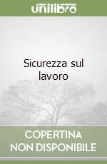 Sicurezza sul lavoro libro