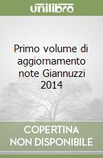 Primo volume di aggiornamento note Giannuzzi 2014 libro