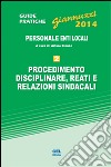 Procedimento disciplinare, reati e relazioni sindacali. Personale enti locali. Con aggiornamento online libro di Kranz Sylvia Bianco Arturo