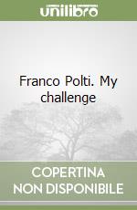 Franco Polti. My challenge libro