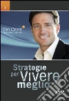 Strategie per vivere meglio. 12 DVD per scoprire in modo semplice, chiaro e preciso come portare a livelli straordinari le tre cose che contano di più nella vita... libro di Cerè Roberto