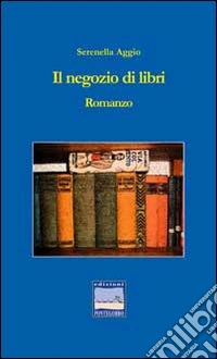 Il negozio di libri libro
