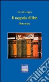 Il negozio di libri libro