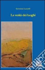 La verità dei luoghi libro