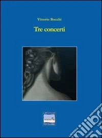Tre concerti