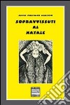 Sopravvissuti al Natale libro