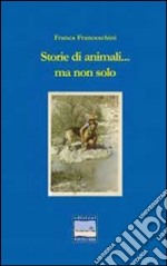 Storie di animali e non solo