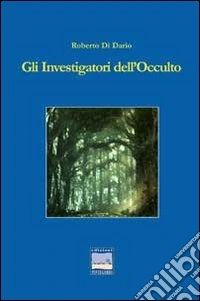 Gli investigatori dell'occulto libro