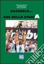 Sassuolo... che bella storia libro