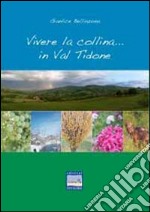 Vivere la collina in Val Tidone