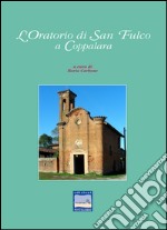 L'oratorio di San Fulco a Coppalara