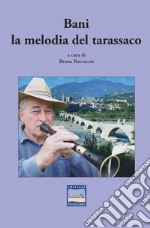 Bani la melodia del tarassaco libro