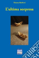 L'ultima sorpresa libro