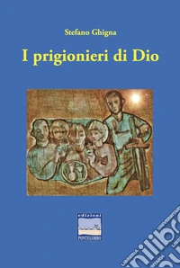 I prigionieri di Dio