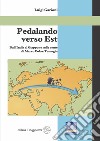 Pedalando verso Est libro