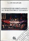 Compositori britannici dal romanticismo al XXI secolo libro