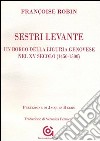 Sestri Levante, un borgo della Liguria genovese nel XV secolo (1450-1500) libro di Robin Françoise