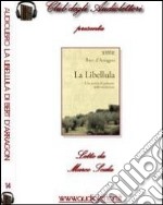 La libellula. Audiolibro. CD Audio formato MP3 libro