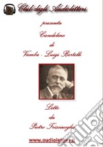 Ciondolino. Letto da Pietro Trisciuoglio letto da Pietro Trisciuoglio. Audiolibro. CD Audio formato MP3 libro