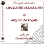 Il banchiere assassinato letto da Claudia Giannelli. Audiolibro. CD Audio formato MP3 libro