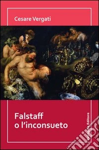 Falstaff o l'inconsueto