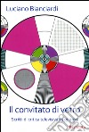 Il convitato di vetro. Scritti di critica televisiva 1959-1971 libro