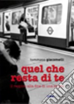 Quel che resta di te libro