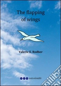 The flapping of wings libro