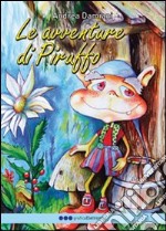 Le avventure di Piruffo libro