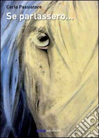 Se parlassero libro