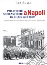 Politiche scolastiche a Napoli tra il 1830 ed il 1860