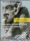 Ballata in contro tempo per grossi animali da circ libro